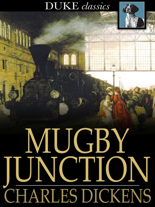 Titeldetails für Mugby Junction nach Charles Dickens - Verfügbar